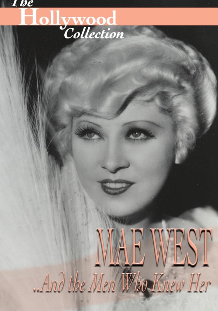 Mae West and the Men Who Knew Her