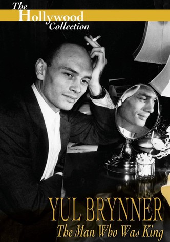 Yul Brynner: The Man Who Was King