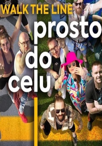 Walk the line.Prosto do celu