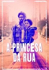 A Princesa da Rua
