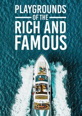 Playgrounds of the rich and famous