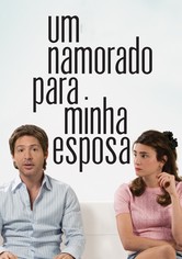 Um Namorado para Minha Esposa