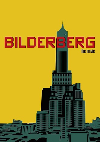 Bilderberg, la película