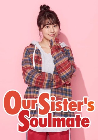 Our Sister's Soulmate