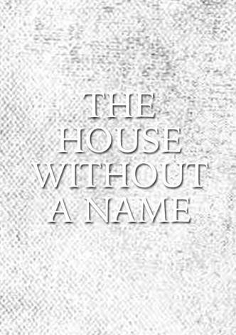 The House Without a Name