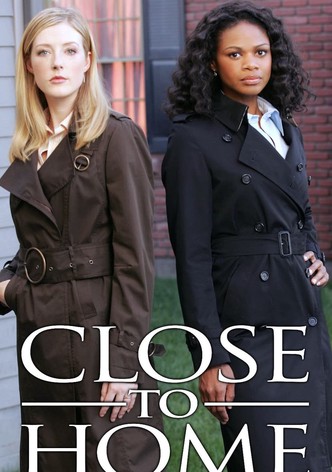 Close to Home