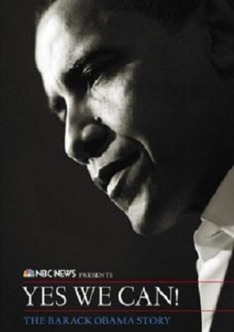 Yes We Can! - The Barack Obama Story