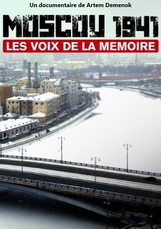Moscou 1941 – Les voix de la mémoire