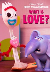 Forky Asks a Question: What Is Love?