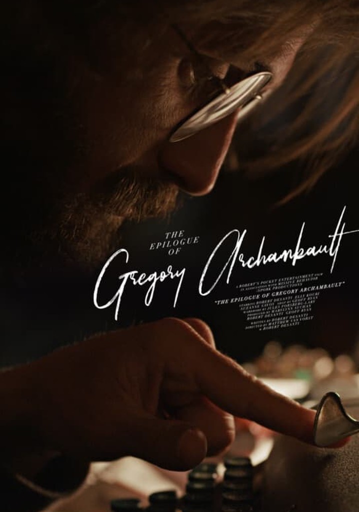 The Epilogue of Gregory Archambault