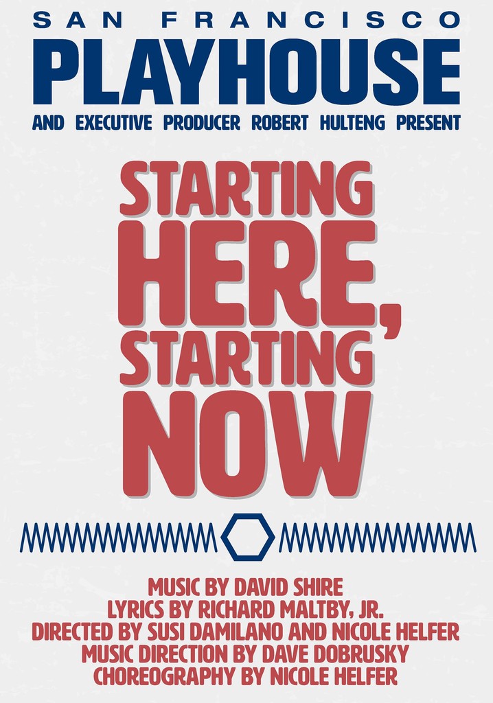 Starting Here, Starting Now