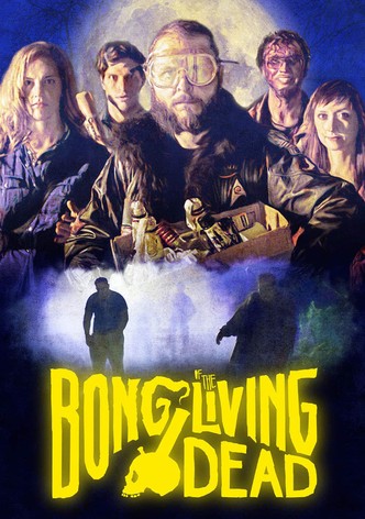 Bong of the Living Dead