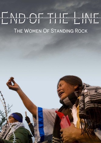 End of The Line: The Women of Standing Rock
