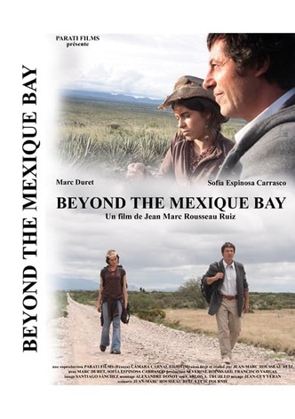 Beyond the Mexique Bay