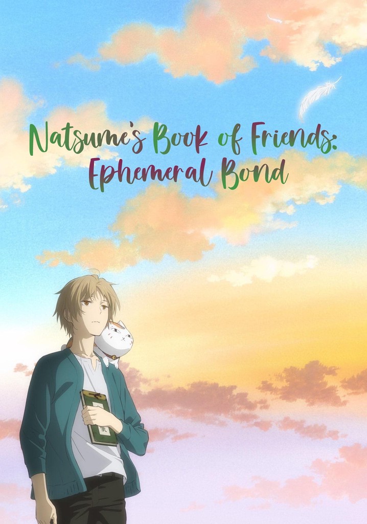 Natsume Yujin Cho The Movie Ephemeral Bond Online