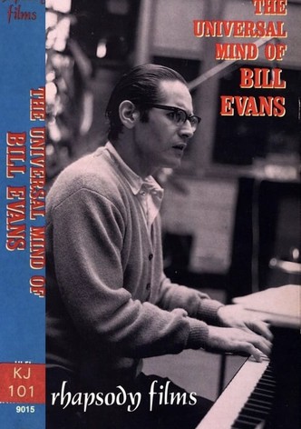 The Universal Mind of Bill Evans
