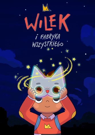 Wilek i Fabryka Wszystkiego
