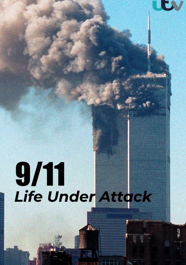 9/11: Life Under Attack