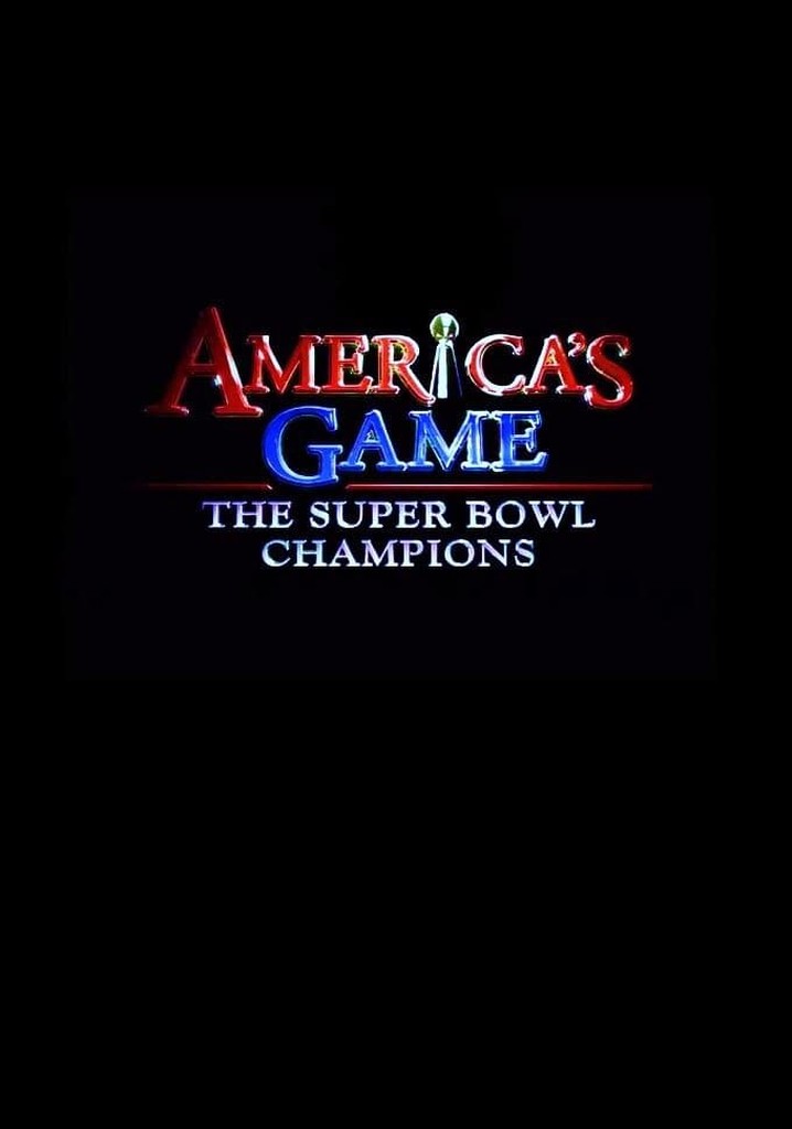 Watch America's Game: The Super Bowl Champions, Season 1