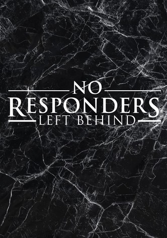 No Responders Left Behind