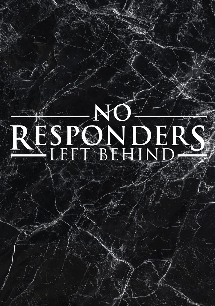 No Responders Left Behind