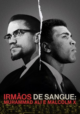 Irmãos de Sangue: Muhammad Ali e Malcolm X