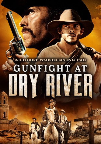 Gunfight at Dry River