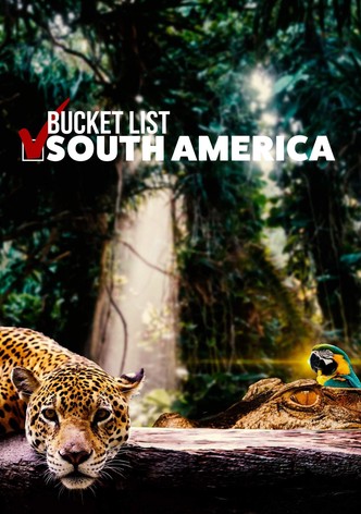 Bucket List: South America