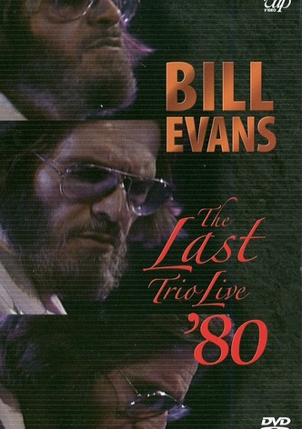 Bill Evans: The Last Trio Live '80
