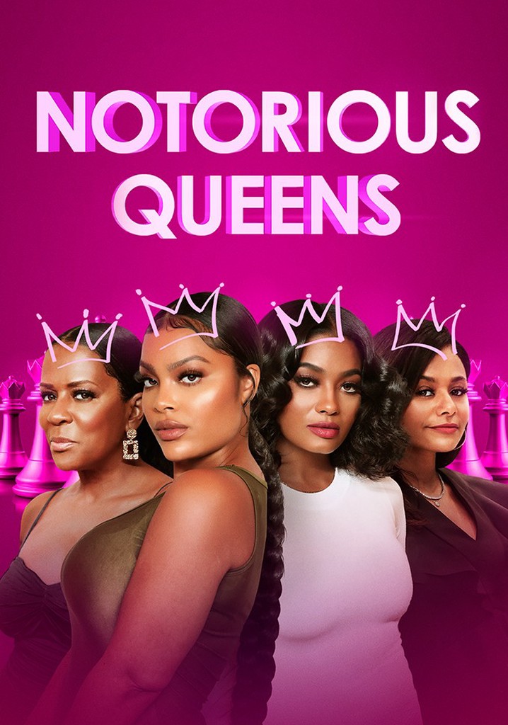 Notorious Queens Season 1 Watch Episodes Streaming Online