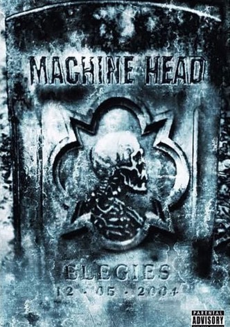 Machine Head: Elegies