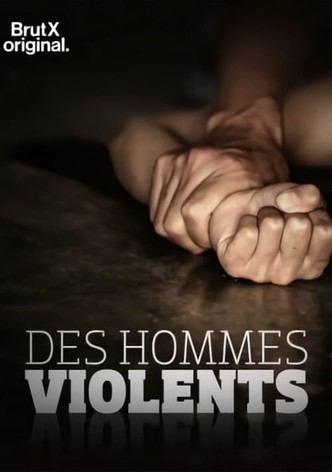 Des hommes violents