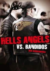 Hells Angels vs. Bandidos - Der Rockerkrieg