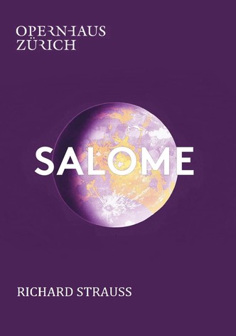 Salome - Opernhaus Zurich