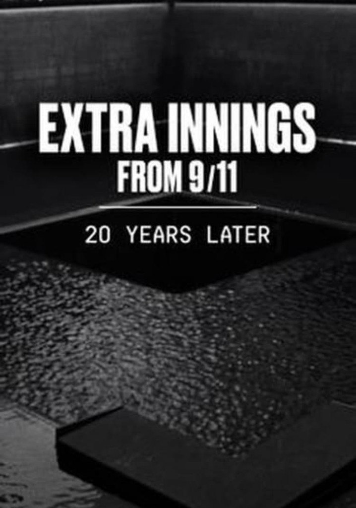 Extra Innings from 9/11: 20 Years Later