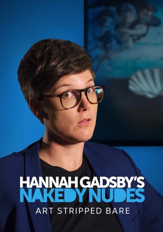 Hannah Gadsby's Nakedy Nudes