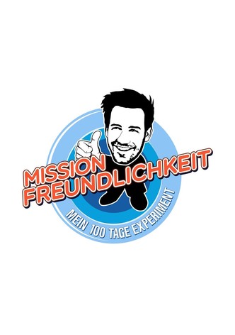 Mission Freundlichkeit – Mein 100 Tage Experiment