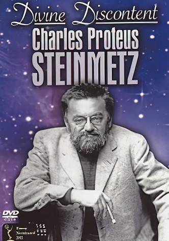 Divine Discontent: Charles Proteus Steinmetz