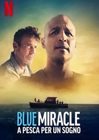 Blue Miracle - A pesca per un sogno