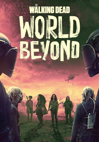 The Walking Dead: World Beyond - streaming online