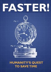 Faster! Humanity's Quest to Save Time - Temporada 1