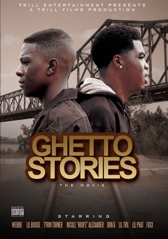Ghetto Stories: The Movie