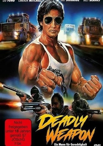 Deadly Weapon - Ein Mann für Gerechtigkeit