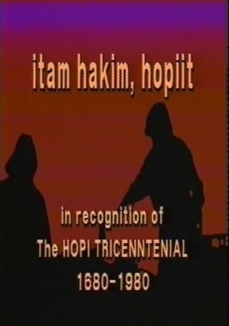 Itam Hakim, Hopiit