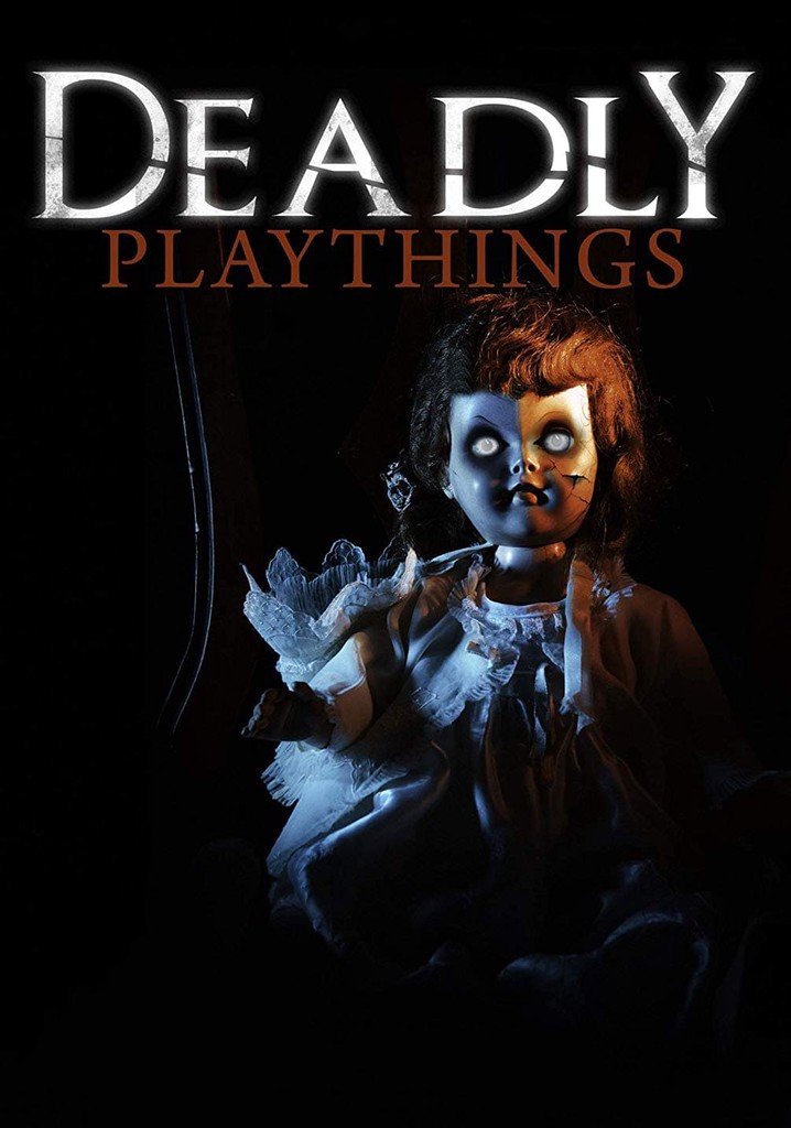 Deadly Playthings