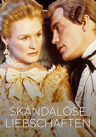 Skandalöse Liebschaften
