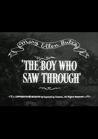 The Boy Who Saw Through