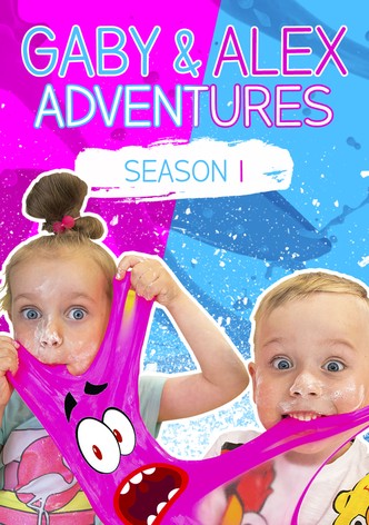 Gaby & Alex Adventures - Season 1