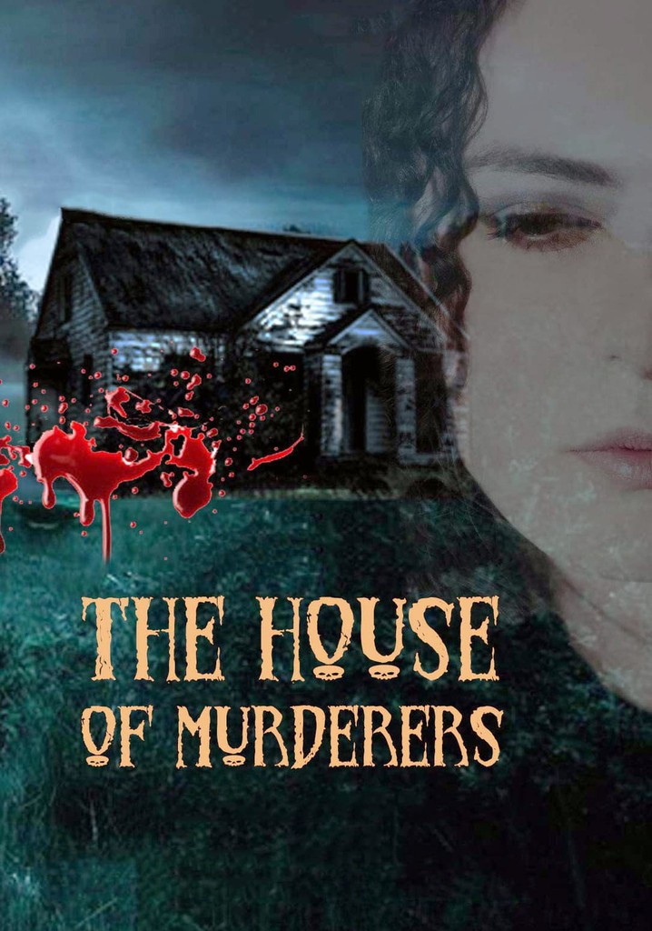 The House of Murderers