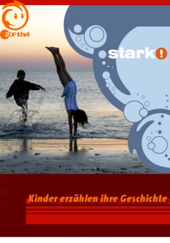 Stark! Kinder erzählen ihre Geschichte